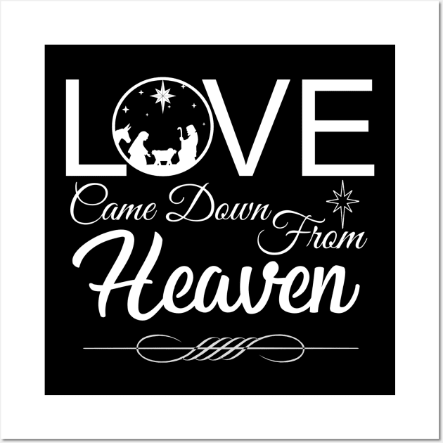 Christmas Christian Gifts Store, Nativity Story, Birth of Jesus Christ, God is Love Came Down from Heaven Wall Art by JOHN316STORE - Christian Store